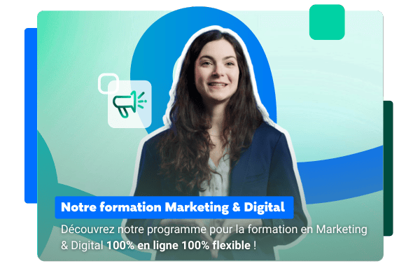 Découvrez notre formation en Marketing & Digital