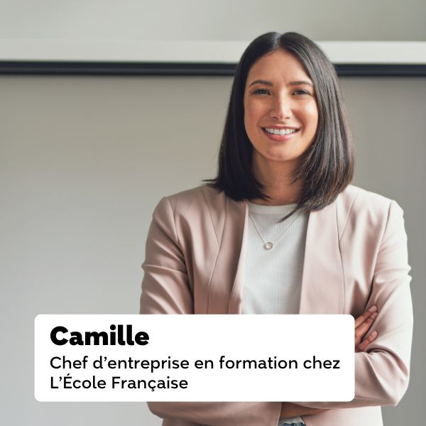 Camille, Chef d'entreprise en formation chez l'EF